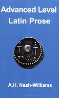 Advanced Latin Prose Composition: Latin Language (Latin language)