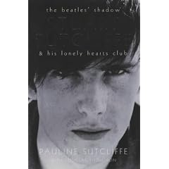 The Beatles Shadow: Stuart Sutcliffe's Lonely Hearts Club