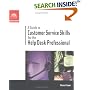 A Guide to Customer Service Skills for the Help Desk Professional