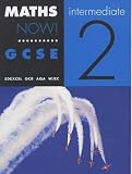Maths Now! GCSE: Intermediate 2 Student's Book (Maths Now!)