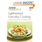 Anne Lindsay's Lighthearted Everyday Cooking: Fabulous Recipes for a Healthy Heart by Anne Lindsay