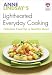 Anne Lindsay's Lighthearted Everyday Cooking: Fabulous Food for a Healthy Heart