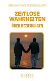Beziehungen - Zeitlose Wahrheiten - Band 2 - Stephan A. von Stepski-Doliwa