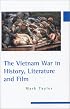 The Vietnam War in History, Literature and Film