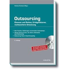 Outsourcing: Chancen und Risiken, Erfolgsfaktoren, rechtssichere Umsetzung