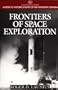 Frontiers Space Exploration (Greenwood Press Guide to Historic Events of the Twentieth Century)