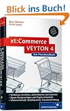 xt:Commerce VEYTON 4 - Das Praxishandbuch, m. CD-ROM