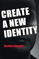 How to Create a New Identity