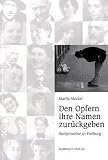 Den Opfern ihre Namen zur�ckgeben: Stolpersteine in Freiburg - Marlis Meckel