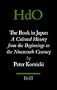 The Book in Japan: A Cultural History from the Beginnings to the Nineteenth Century (Handbuch Der Orientalistik. Funfte Abteilung, Japan, 7)