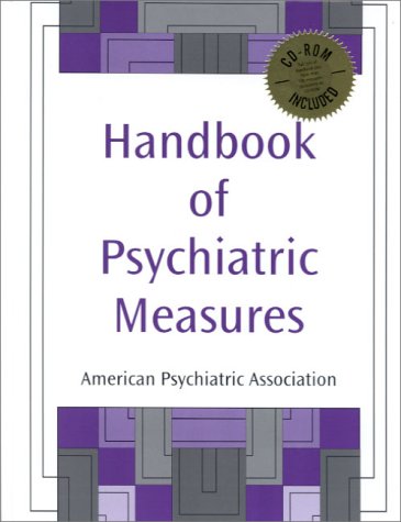 Handbook of Psychiatric Measures (Book with CD-ROM for Windows)