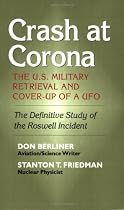 Crash at Corona: The U.S. Military Retrieval and Cover-Up of a UFO