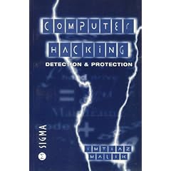 Computer Hacking: Detection and Protection