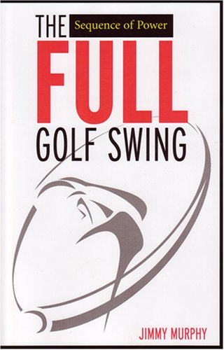 The Full Golf Swing: Sequence of Power