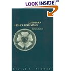 Lutheran Higher Education: An Introduction by  Ernest L. Simmons