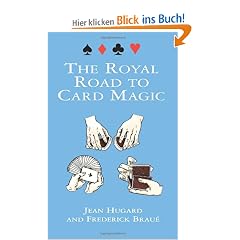 The Royal Road to Card Magic (Cards, Coins, and Other Magic)