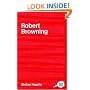The Complete Critical Guide to Robert Browning (Complete Critical Guide to English Literature)
