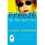 Freeze My Margarita