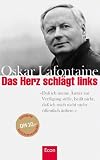 Das Herz schl&auml;gt links - Oskar Lafontaine