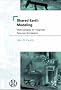 Shared Earth Modeling: Methodologies for Integrated Reservoir Simulations