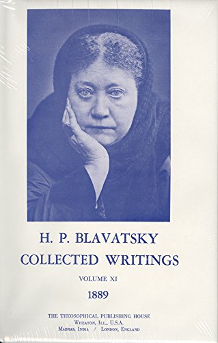 Collected Writings of H. P. Blavatsky, Vol. 11 (1889)