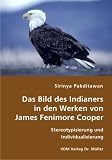 Das Bild des Indianers in den Werken von James Fenimore Cooper