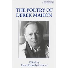 The Poetry of Derek Mahon (Ulster Editions and Monographs)