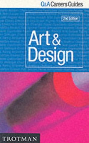 Art and Design (Q&A Careers Guides)