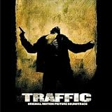 Traffic: Original Motion Picture Soundtrack