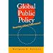 Global Public Policy: Governing Without Government?