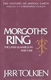 Morgoths Ring: The Later Silmarillion, Part One (The History of Middle-Earth, Vol. 10)