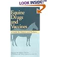 Equine Drugs and Vaccines: A Guide for Owners and Trainers by  Thomas Tobin