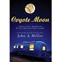 Coyote Moon by John A. Miller