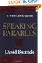 Speaking Parables: A Homiletic Guide