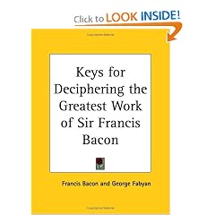 Keys for Deciphering the Greatest Work of Sir Francis Bacon