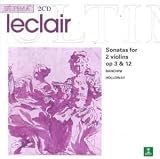 Music : Leclair: Sonatas for 2 Violins, Op 3 & 12 /Banchini · Holloway