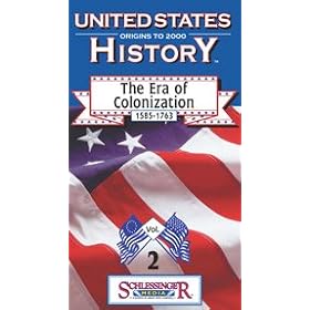 United States History Origins to 2000 the Era of Colonization 1585 to 1763 Volume 2