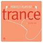 Perfect Playlist Trance 1