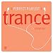 Perfect Playlist Trance 1