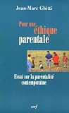 Revue Cerf  / Pour une éthique parentale : Essai sur la parentalité contemporaine