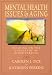 Mental Health Issues and Aging: Building on the Strengths of Older Persons (Social Work)