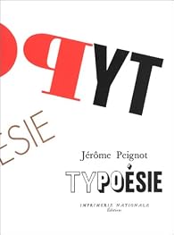 Typoésie - Jérôme Peignot - Babelio
