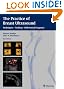 The Practice of Breast Ultrasound: Techniques, Findings, Differential Diagnosis
