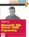 Beginning Microsoft SQL Server 2008 Programming (Wrox Programmer to Programmer)