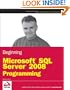 Beginning Microsoft SQL Server 2008 Programming (Wrox Programmer to Programmer)