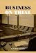 Business on Trial: The Civil Jury and Corporate Responsibility
