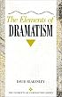 The Elements of Dramatism (The Elements of Composition Series)