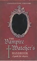The Vampire Watcher's Handbook: A Guide for Slayers