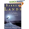 Barren Lands: An Epic Search for Diamonds in the North American Arctic