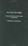 No Price Too High: Victimless Crimes and the Ninth Amendment
